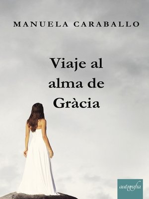 cover image of Viaje al alma de Gràcia